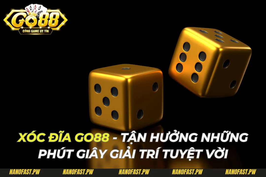 Xóc Đĩa Go88 - Tận Hưởng Những Phút Giây Giải Trí Tuyệt Vời